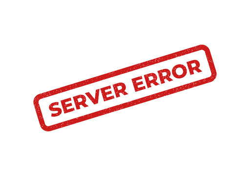 Red server error stamp with distressed border