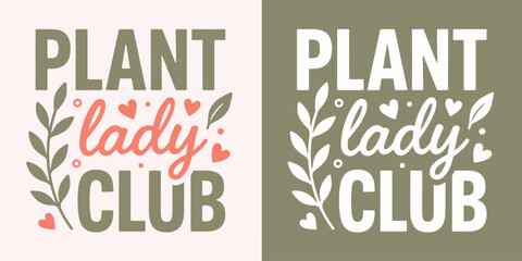 Obraz premium Plant Lady Club Floral Text Design Variants