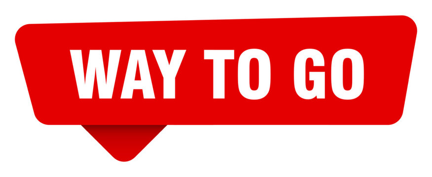 way to go red sticker isolated on transpatent background. way to go sign