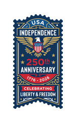 Obraz premium Usa independence 250th anniversary commemorative stamp design, 17762026 celebration emblem with american eagle and patriotic elements editable vector file isolated on transparent background