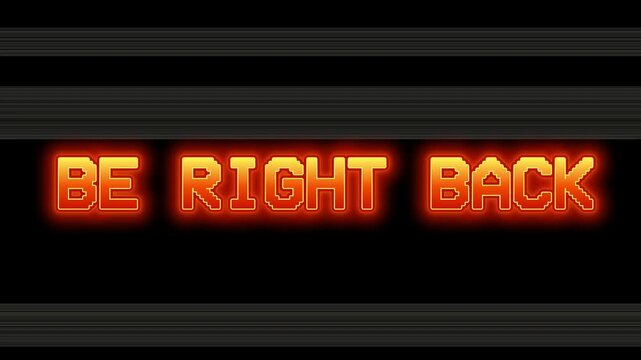 Be Right Back Text Glitch Neon Pixel Arcade Standby Screen for Gaming Stream Overlay with RGB Distortion and Retro Scanline Animation