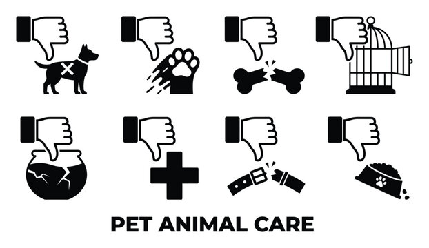 Pet animal care thumbs down icons for negative situations, injury, and neglect, with broken items.