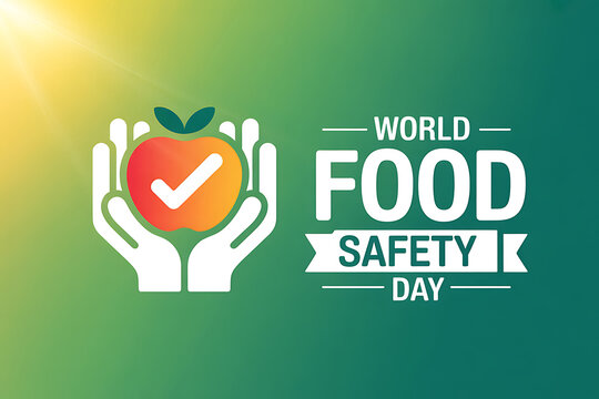 World food safety day logo with hands holding an apple and a checkmark on a green and yellow gradient background