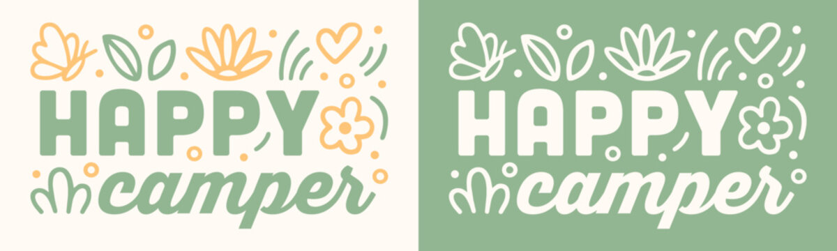Happy camper lettering sign for camping lover shirt design nature theme party cute vintage text banner graphic print. Scout girl boy toddler kids summer camp green aesthetic printable poster sticker.