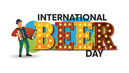 International Beer Day Celebration: An accordion player in festive attire stands proudly beside illuminated marquee letters spelling BEER. © Mst