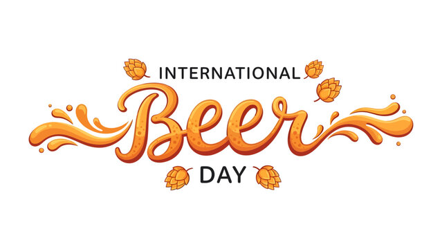 International Beer Day Illustration: A stylized illustration celebrating International Beer Day, featuring elegant calligraphy for Beer Day surrounded by whimsical splashes and hop motifs.