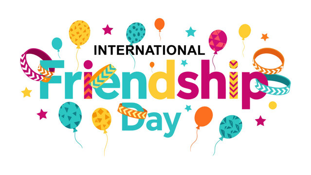 International Friendship Day Illustration: A vibrant illustration celebrating International Friendship Day, featuring colorful balloons, woven bracelets, and stars, conveying joy and togetherness.