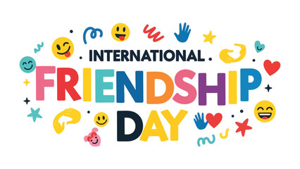 Fototapeta premium International Friendship Day Celebration: A vibrant graphic illustration celebrating International Friendship Day with colorful text, emojis, and decorative elements.