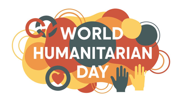 World Humanitarian Day Celebration: A vibrant graphic design commemorating World Humanitarian Day.