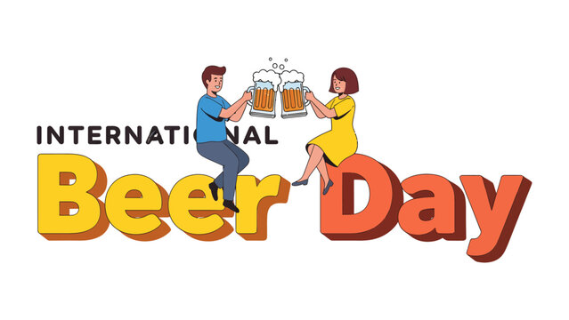 International Beer Day Celebration: A man and a woman toast with frothy beer mugs, sitting atop bold letters celebrating International Beer Day, signifying camaraderie and festive cheer.