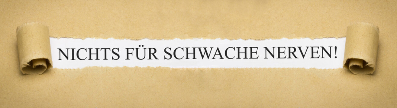Nichts für schwache Nerven!