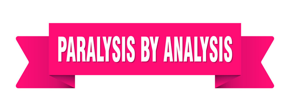 paralysis by analysis ribbon isolated on transparent background. paralysis by analysis ribbon