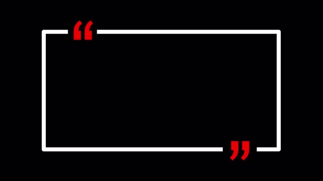 Rectangle box with quotation marks animation on Transparent Background,  Quote Frame Animation with Stylish Quotation Marks Overlay, Square text box in 4k.
