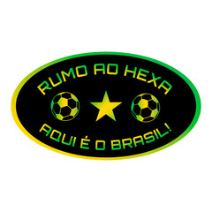 Sticker Rumo ao Hexa. Aqui é o Brasil! Copa do Mundo 2026. Seleção brasileira. Ilustração estilo adesivo.  © Maressa