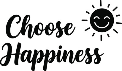 Choose happiness typography with sun positive message for world cup celebrations © Shahid