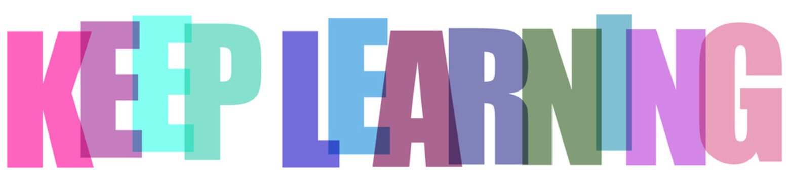 Keep learning motivational colorful text graphic design