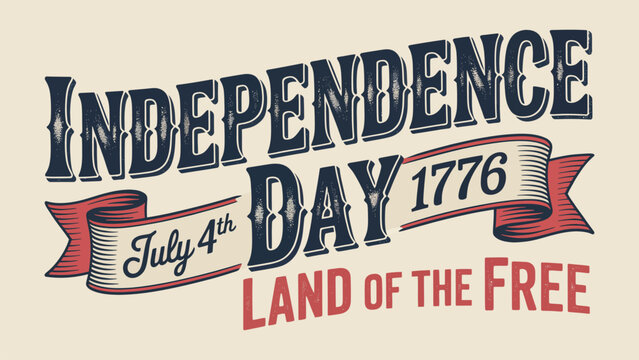 Independence day July fourth poster with vintage lettering banner and slogan land of the free isolated on cream background.