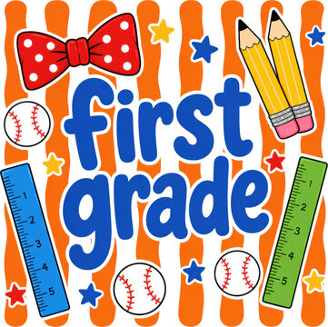 Colorful first grade typography with pencils, rulers, baseballs, and playful school graphics. Ideal for classroom decor, education banners, and back-to-school promotions.