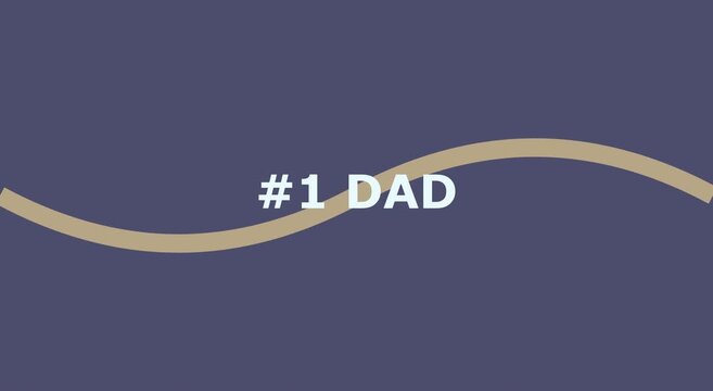 1 dad animated text with wavy line motion for father&rsquo;s day celebration animation