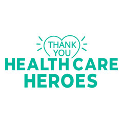 Fototapeta premium Health care heroes quote