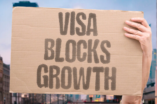 "Visa blocks growth" Immigration fee stifles expansion. VISA. FEE. TALENT. WORK. ECONOMY.