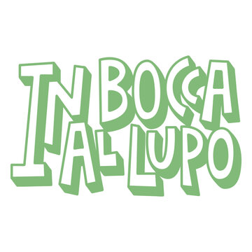 In bocca al lupo green quote