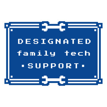 Designated family tech support pixel