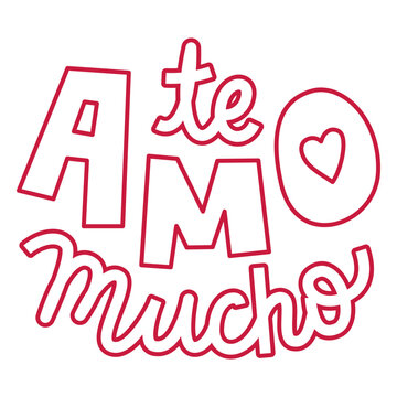 The words te amo mucho