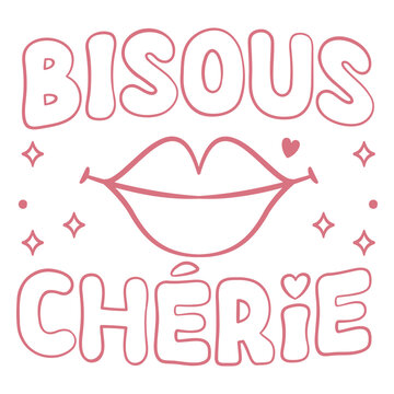 Bisous cherie lips quote