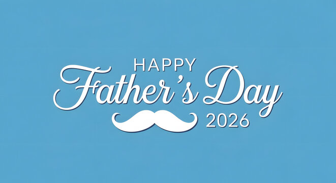 Happy Father's Day 2026 greeting card with mustache design on blue background