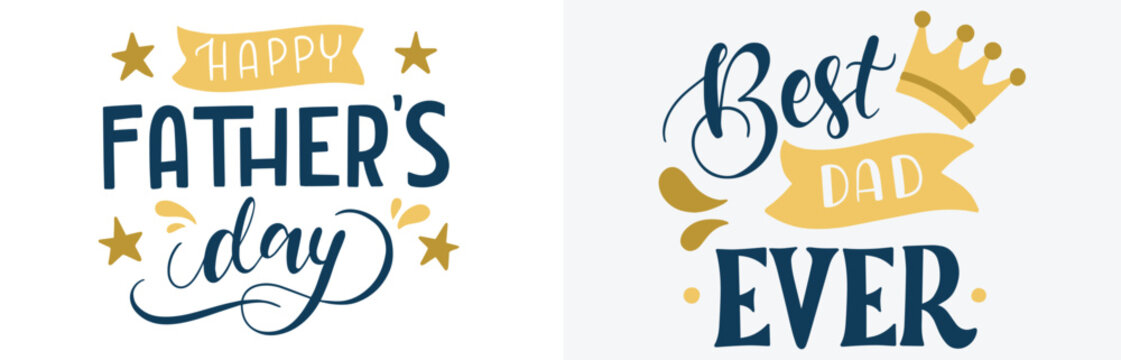 Happy father's day with stars and best dad ever with crown and banner.