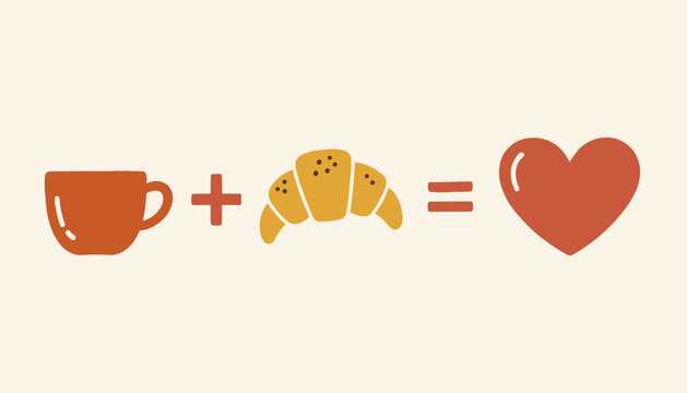 Whimsical equation showing a coffee cup and a croissant adding up to a red heart symbolizing breakfast love.