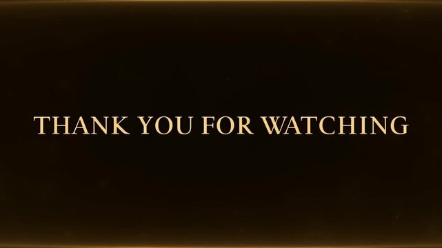 Slow fade static shot of centered thank you for watching text revealing on dark gold gradient background with subtle particles and vignette