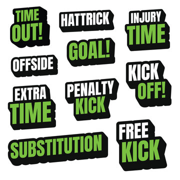 A high-quality collection of stylized 3D black and neon-green soccer (football) match status stickers on a clean white background, featuring labels like GOAL!, OFFSIDE, KICK OFF!, PENALTY KICK.