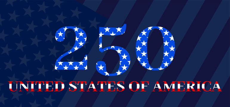 United States of America 250th anniversary celebration background banner layout, semiquincentennial national holiday milestone card with stars and stripes text effect, patriotic wallpaper