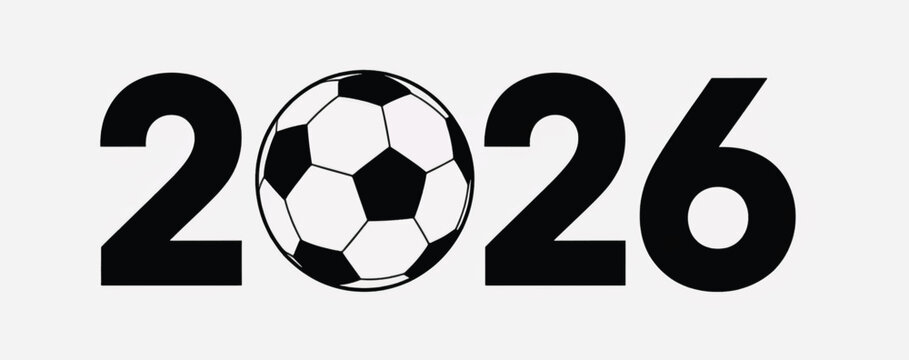 A minimalist black and white icon of a soccer ball replaces the zero in the year 2026.