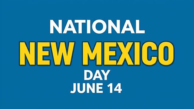 A graphic design celebrating national new mexico day on june 14 with bold yellow text on a blue background