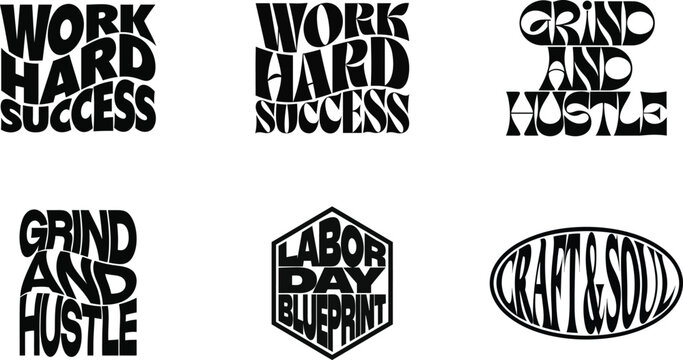 Set of motivational typography quotes for work hard success grind hustle labor day and craft soul design elements isolated on white background, Vector