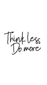 Think Less Do More cursive handwriting text reveal animation on white background, portrait 9:16, black ink script, motivational productivity quote for social media stories and reels