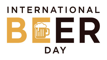 International Beer Day Logo: A stylized graphic design featuring the words INTERNATIONAL BEER DAY with a depiction of a frothy beer mug integrated into the letter B. © abidakhatun