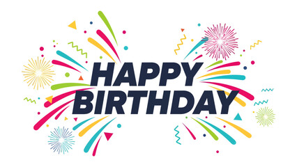 Happy Birthday Fireworks Celebration: A vibrant and celebratory graphic featuring the text Happy Birthday surrounded by colorful bursts of fireworks and confetti, conveying joy and festivity. © Mohiuddin123