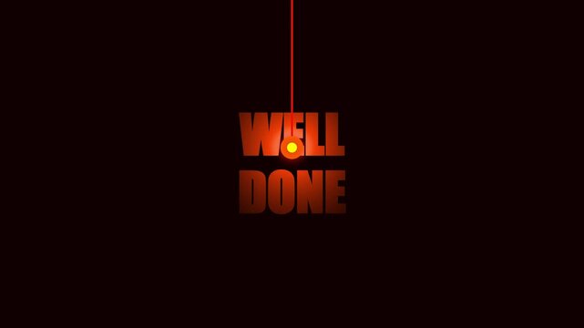 Glowing orange Well Done text animation with swinging pendulum light on black background for success concept.