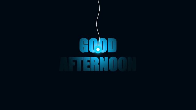 Animated blue glowing good afternoon text message on dark background with hanging light effect for greetings.