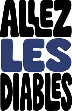 Allez Les Diables, bold black and blue typography design, motivational French phrase, graphic resource for sports and team spirit, isolated on white background