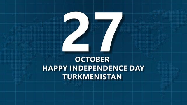 27 October Happy Independence Day Turkmenistan with World Map Background October 27 celebration