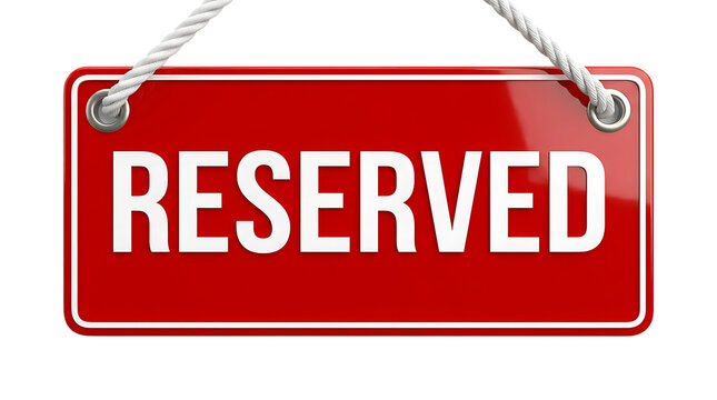 Red hanging sign with word reserved written in white letters, connected by ropes to silver rings, isolated on transparent checkered background, simple object for business or privacy concept.
