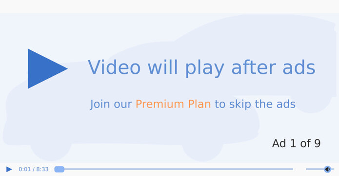 Premium membership to skip the advertisements. Video will play after non skippable ad. Online streaming advertising concept.