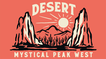 Desert mystical peak west. Mountain adventure vintage print design for t shirt. Explore more. Wild nature landscape. © panji