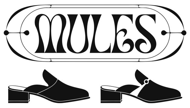 Very beautiful black-and-white engraved vector illustration featuring trendy MULES with minimalist elegance and a decorative fashion label reading "MULES".