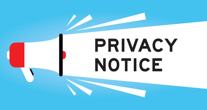 Color megaphone icon with word privacy notice in white banner on blue background